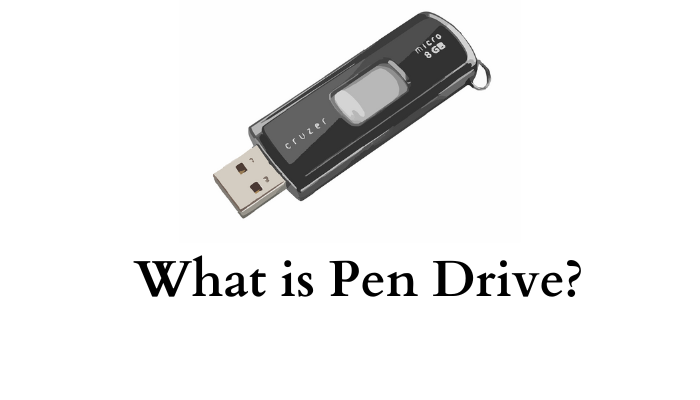 What is Pen Drive